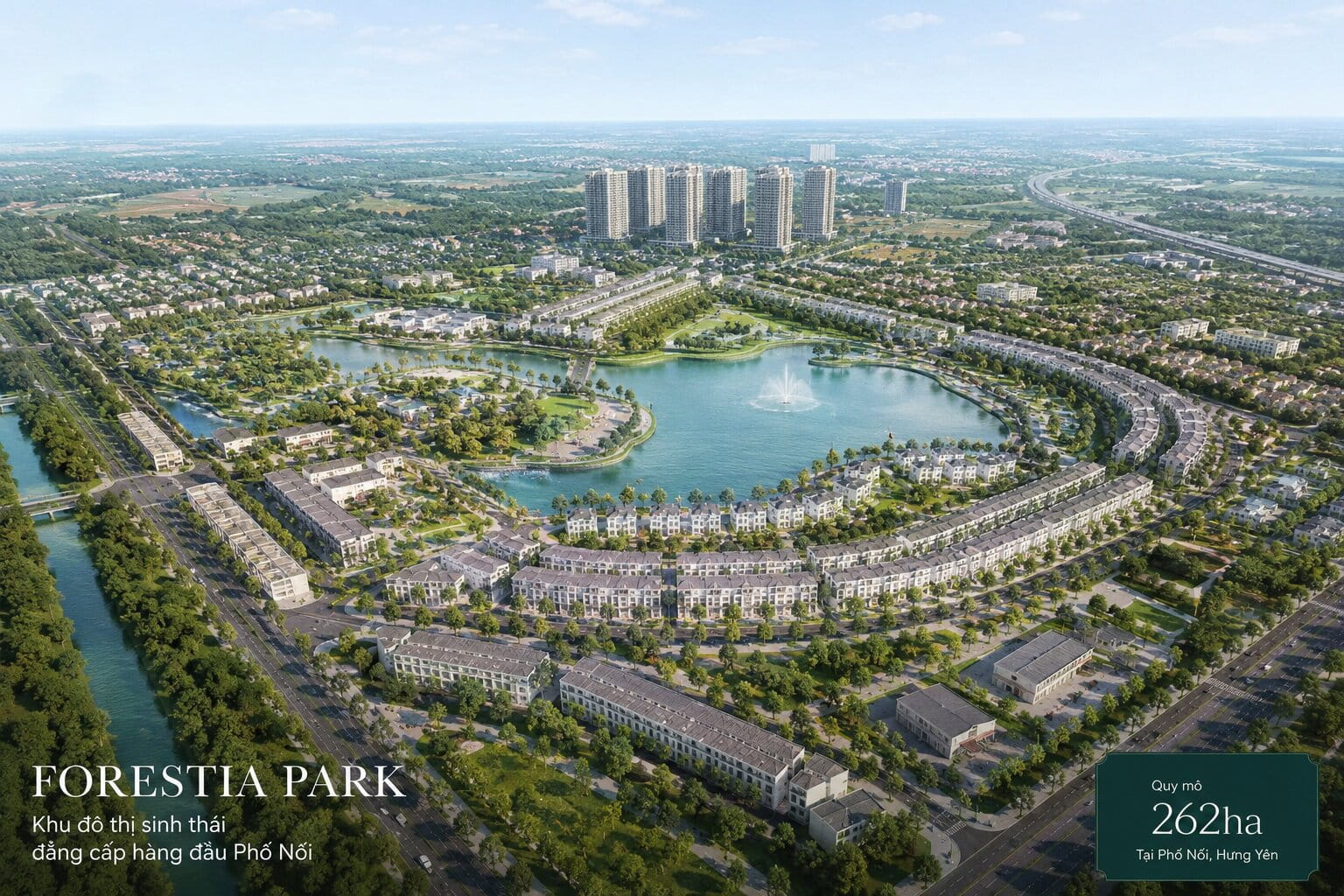 Quy hoạch tổng thể 262 ha của Forestia Park Phố Nối, Hưng Yên